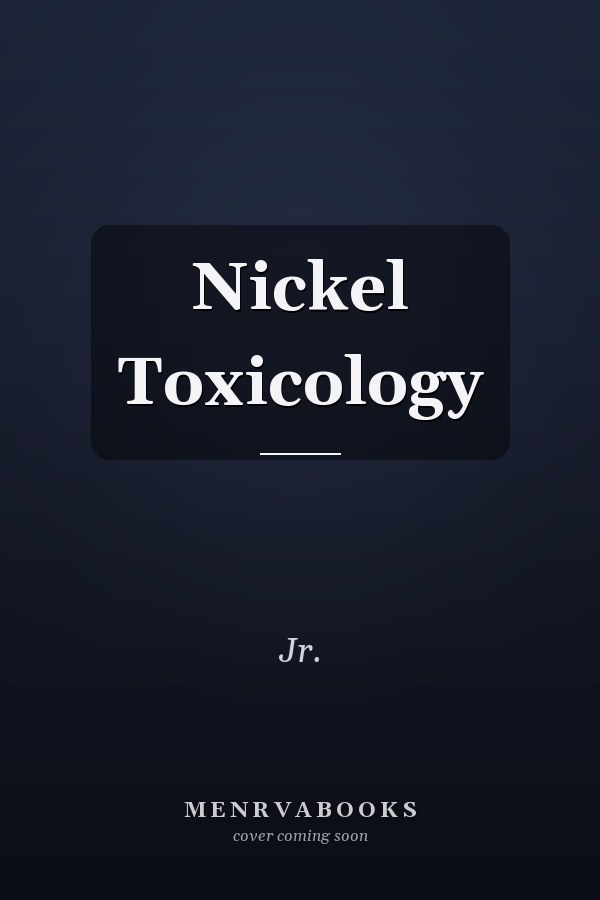 Nickel Toxicology