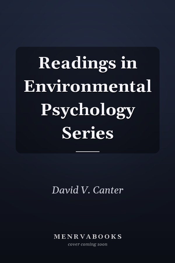 Readings in Environmental Psychology Series