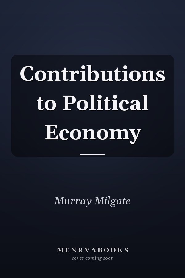 Contributions to Political Economy