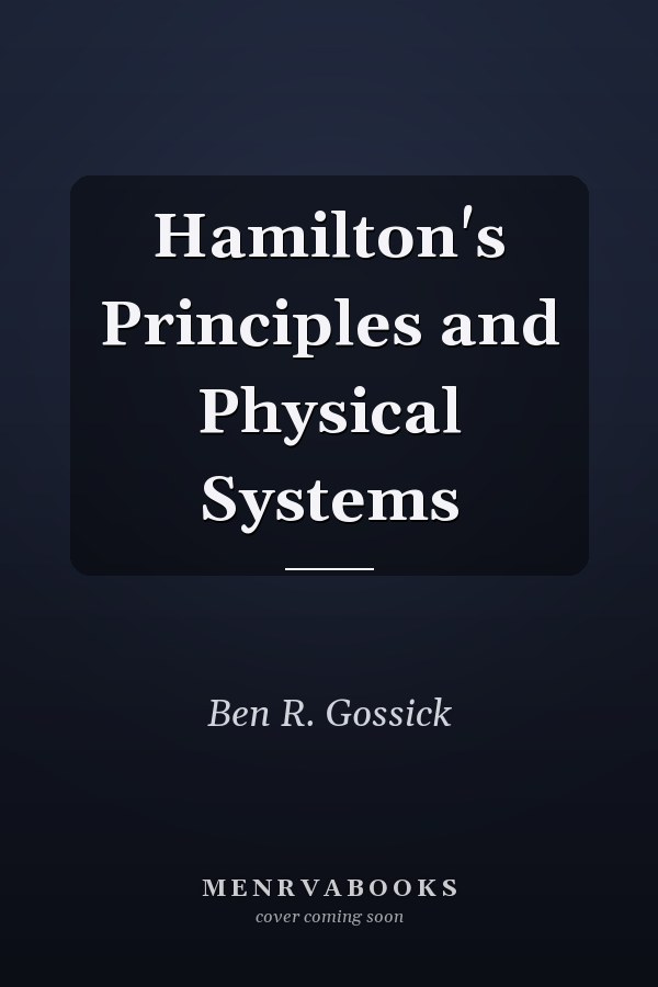 Hamilton's Principles and Physical Systems