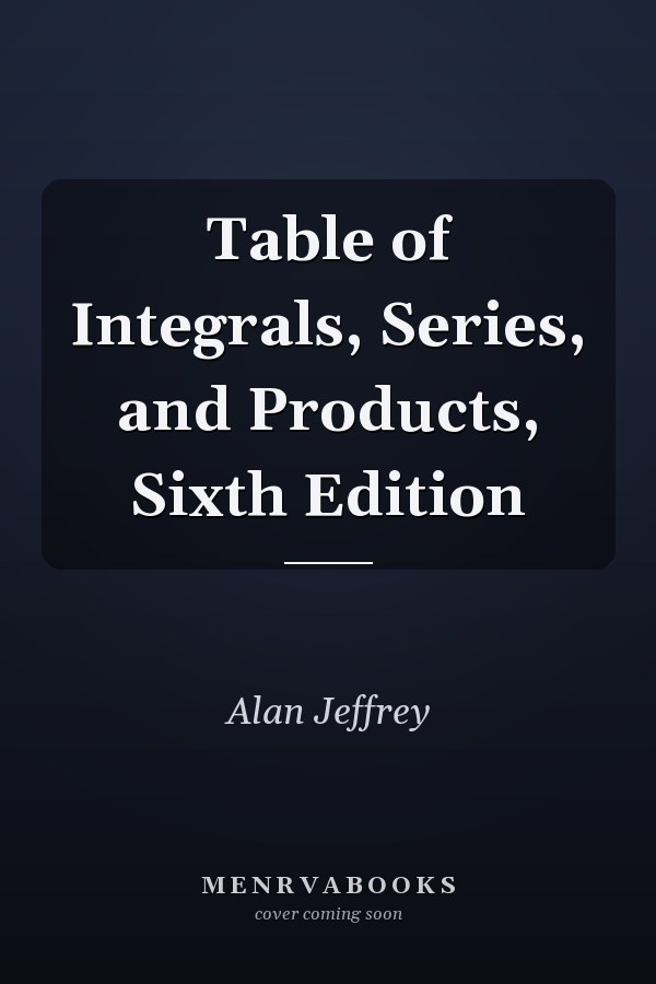 Table of Integrals, Series, and Products, Sixth Edition