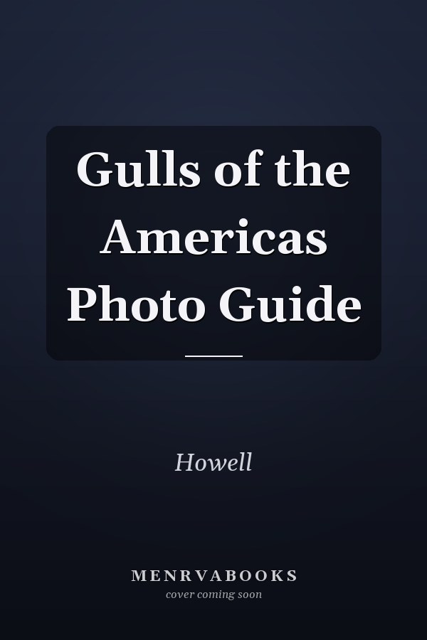 Gulls of the Americas Photo Guide