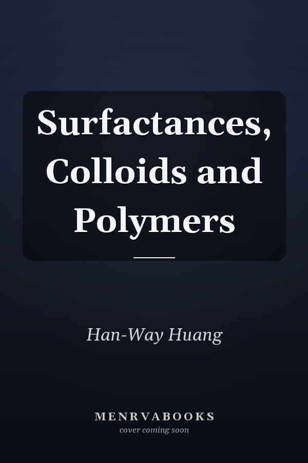 Surfactances, Colloids and Polymers