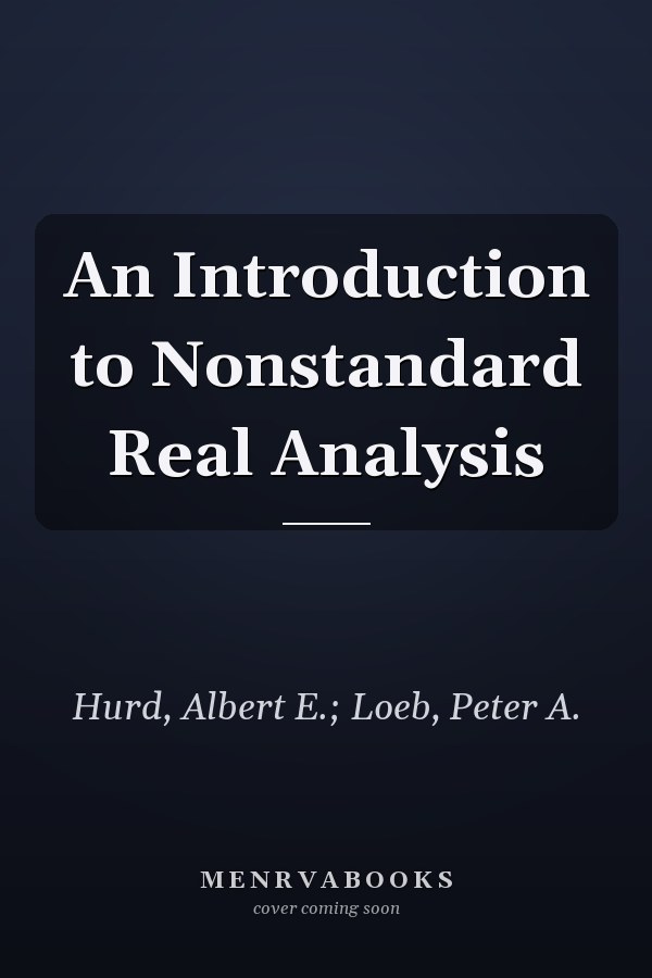 An Introduction to Nonstandard Real Analysis