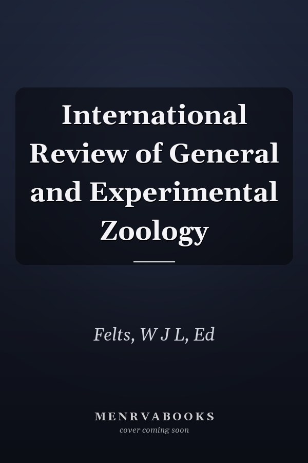 International Review of General and Experimental Zoology
