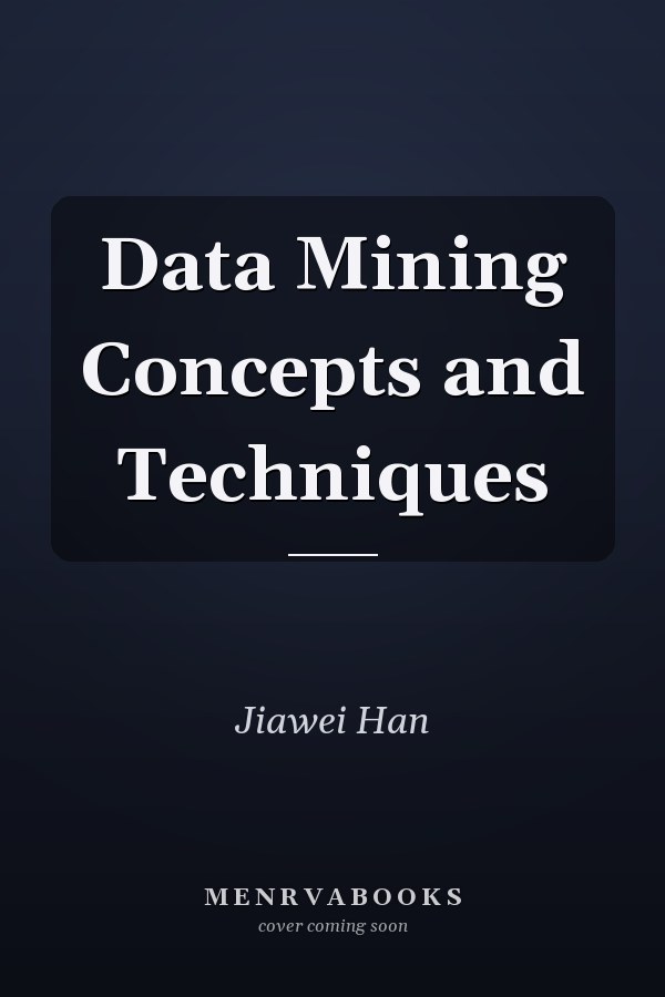 Data Mining Concepts and Techniques
