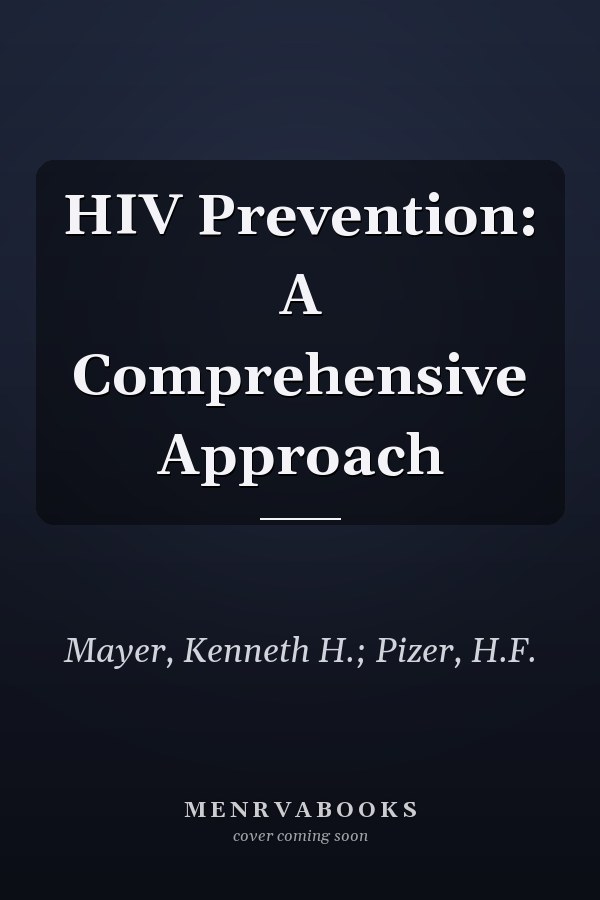 HIV Prevention: A Comprehensive Approach
