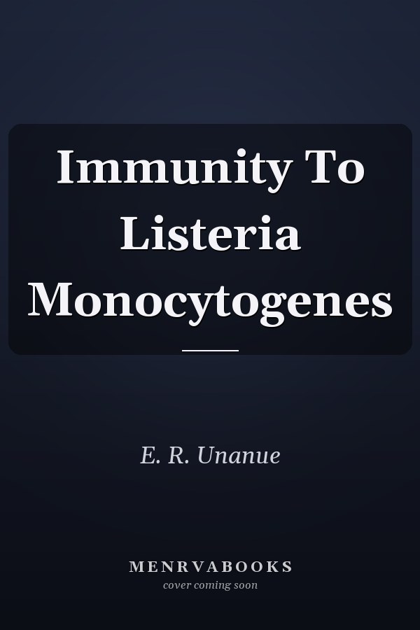 Immunity To Listeria Monocytogenes
