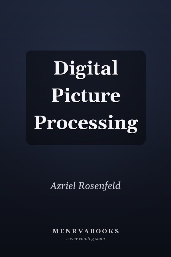 Digital Picture Processing