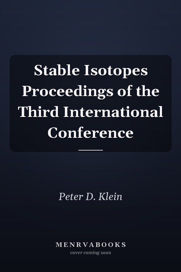 Stable Isotopes Proceedings of the Third International Conference