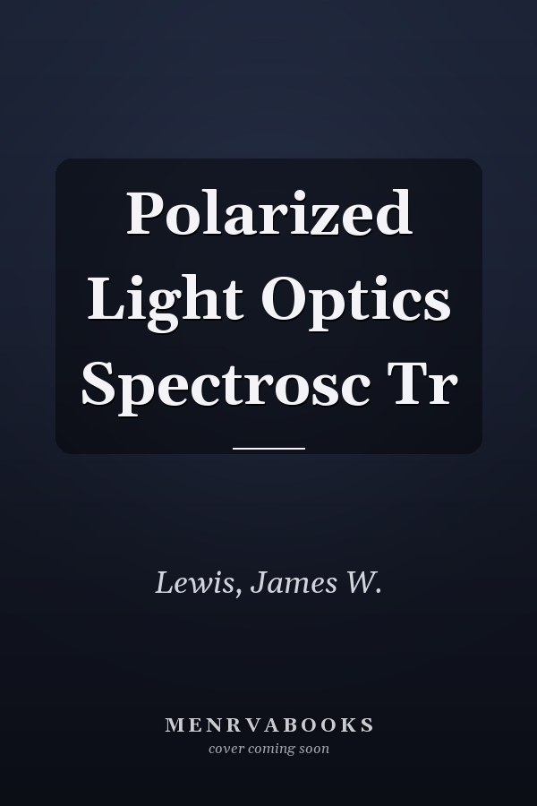 Polarized Light Optics Spectrosc Tr