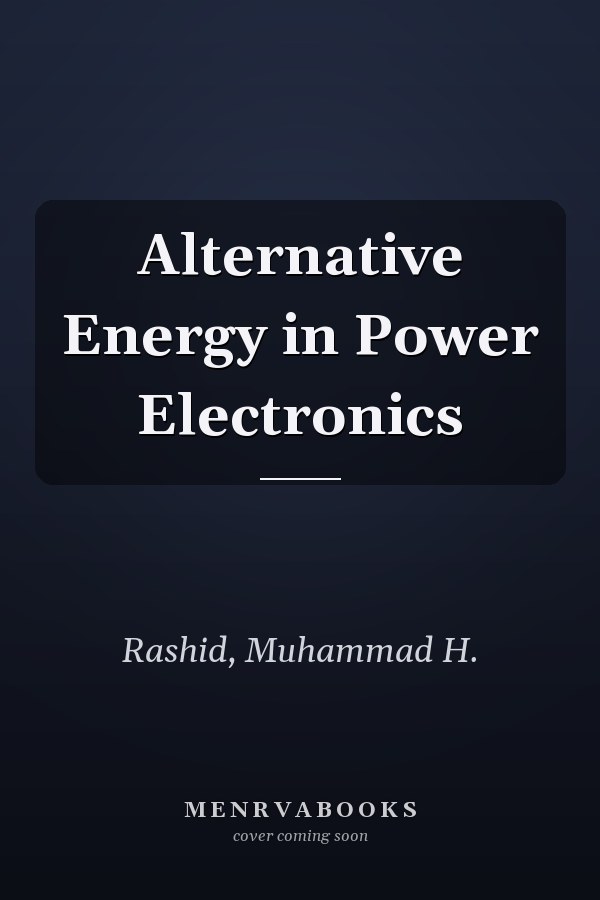 Alternative Energy in Power Electronics