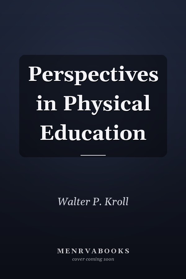 Perspectives in Physical Education