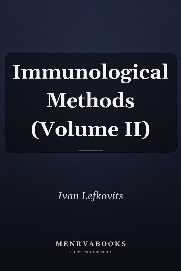 Immunological Methods (Volume II)