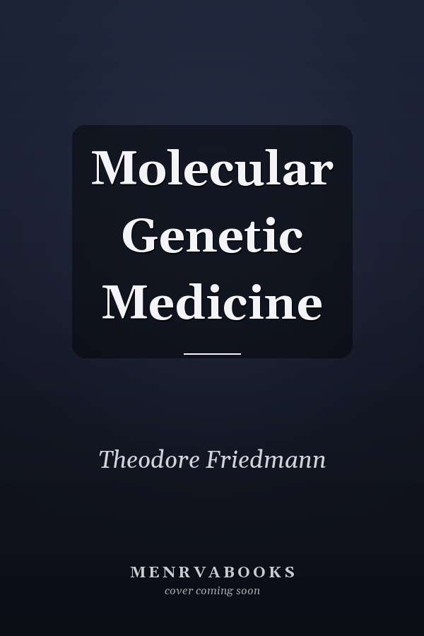 Molecular Genetic Medicine