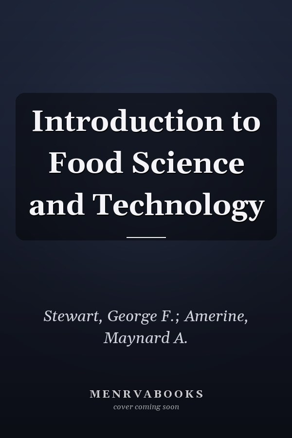 Introduction to Food Science and Technology