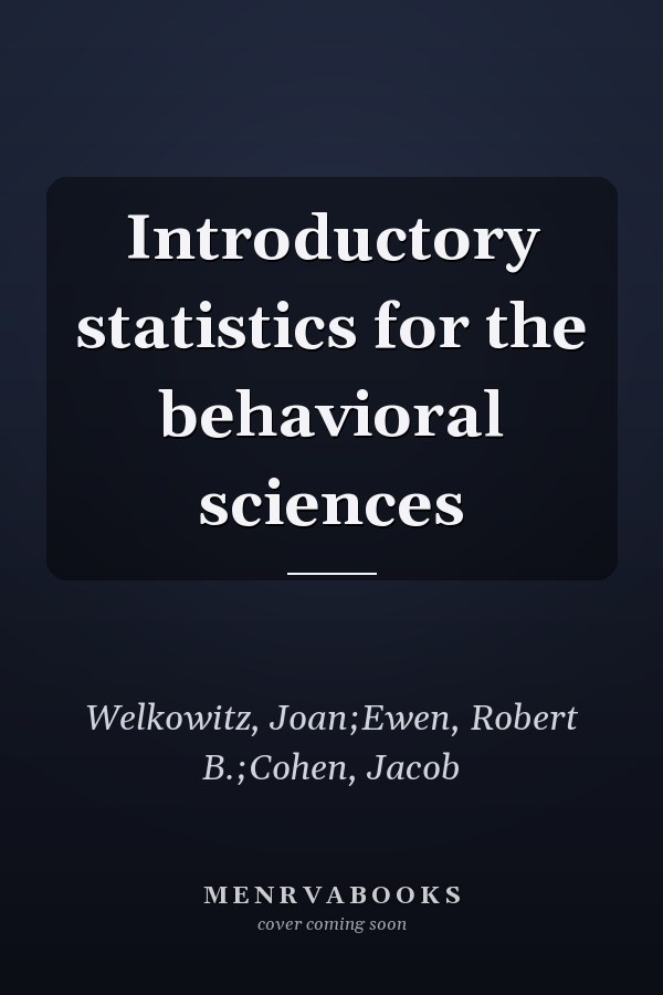 Introductory statistics for the behavioral sciences