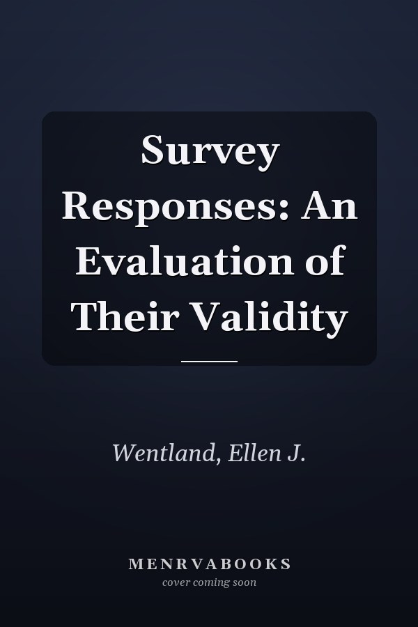 Survey Responses: An Evaluation of Their Validity
