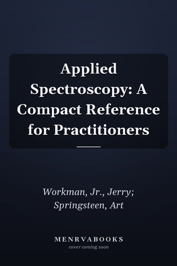 Applied Spectroscopy: A Compact Reference for Practitioners