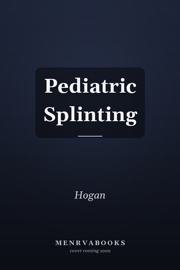 Pediatric Splinting