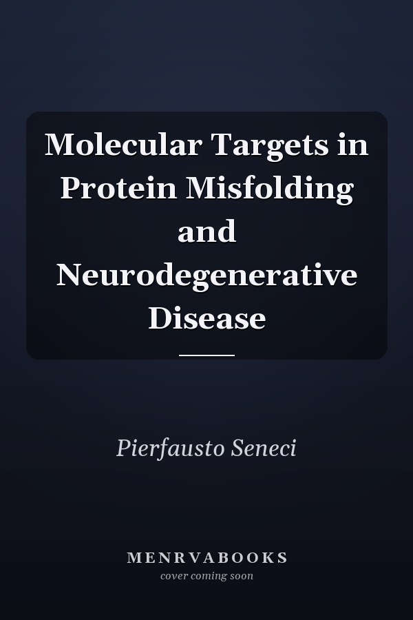Molecular Targets in Protein Misfolding and Neurodegenerative Disease