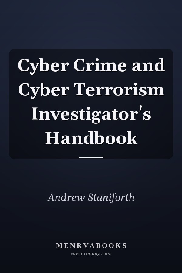 Cyber Crime and Cyber Terrorism Investigator's Handbook