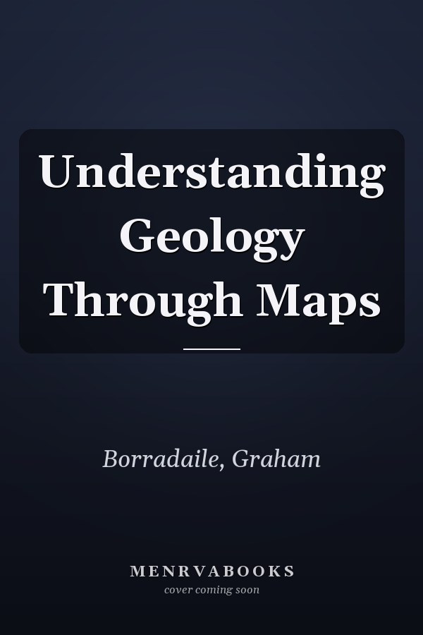 Understanding Geology Through Maps
