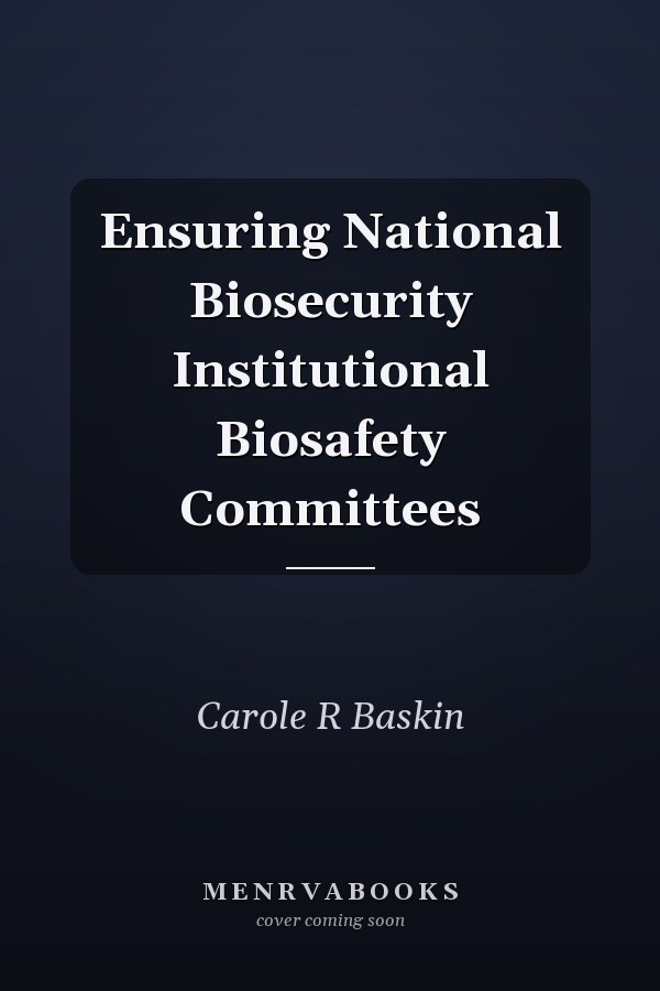 Ensuring National Biosecurity Institutional Biosafety Committees