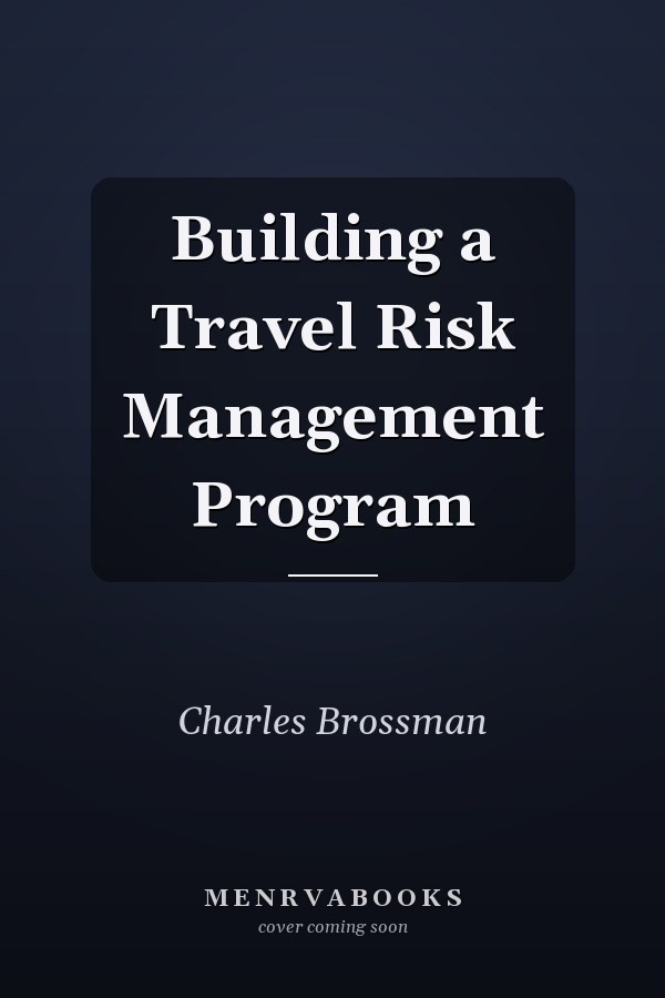 Building a Travel Risk Management Program