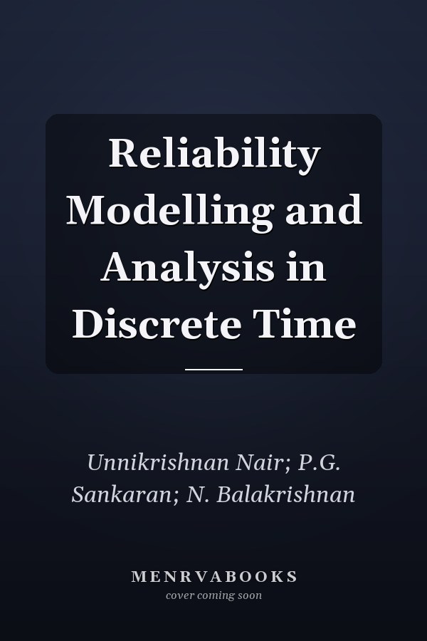 Reliability Modelling and Analysis in Discrete Time