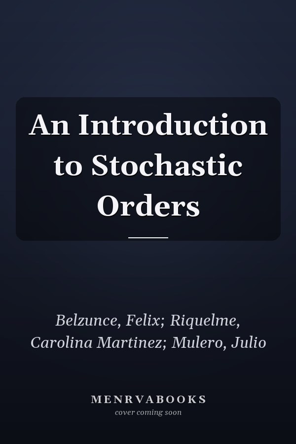 An Introduction to Stochastic Orders