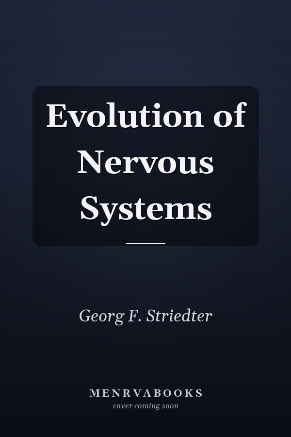 Evolution of Nervous Systems