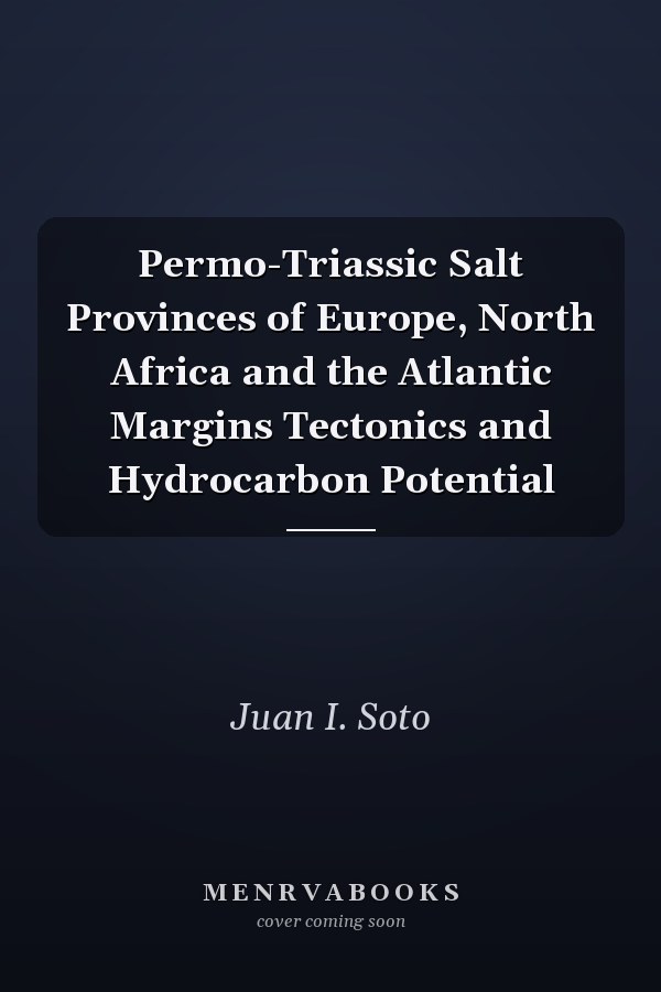 Permo-Triassic Salt Provinces of Europe, North Africa and the Atlantic Margins Tectonics and Hydrocarbon Potential