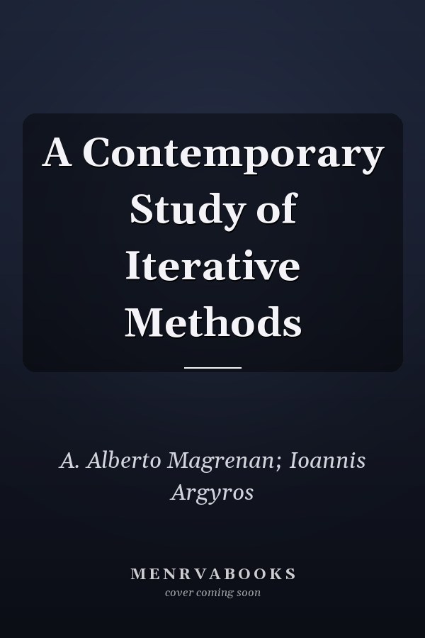 A Contemporary Study of Iterative Methods