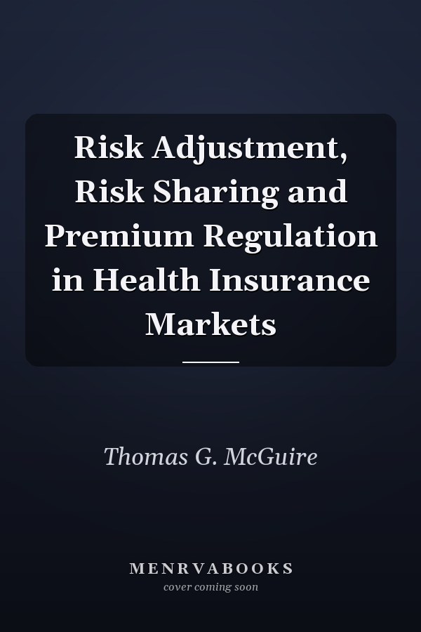 Risk Adjustment, Risk Sharing and Premium Regulation in Health Insurance Markets