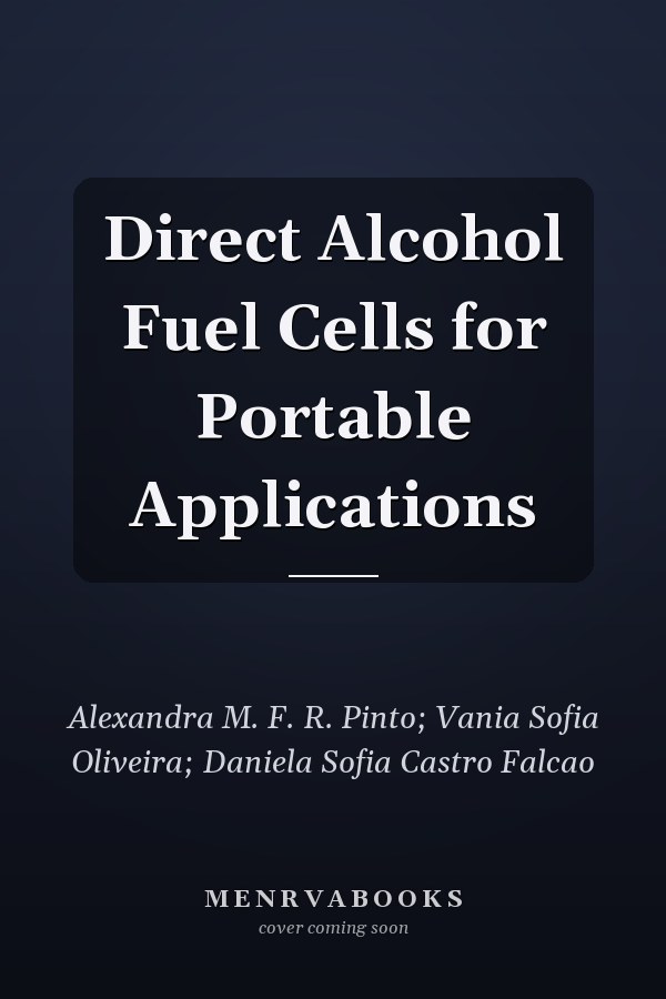 Direct Alcohol Fuel Cells for Portable Applications