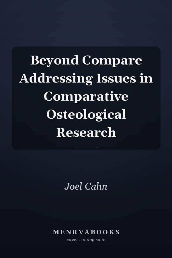 Beyond Compare Addressing Issues in Comparative Osteological Research