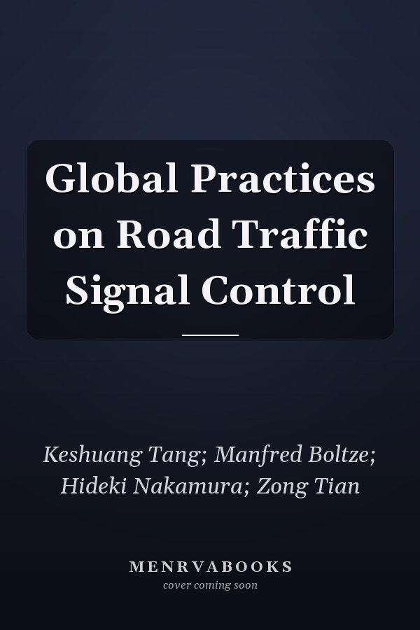 Global Practices on Road Traffic Signal Control