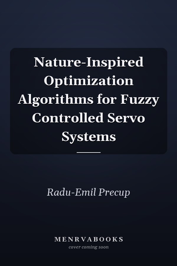 Nature-Inspired Optimization Algorithms for Fuzzy Controlled Servo Systems