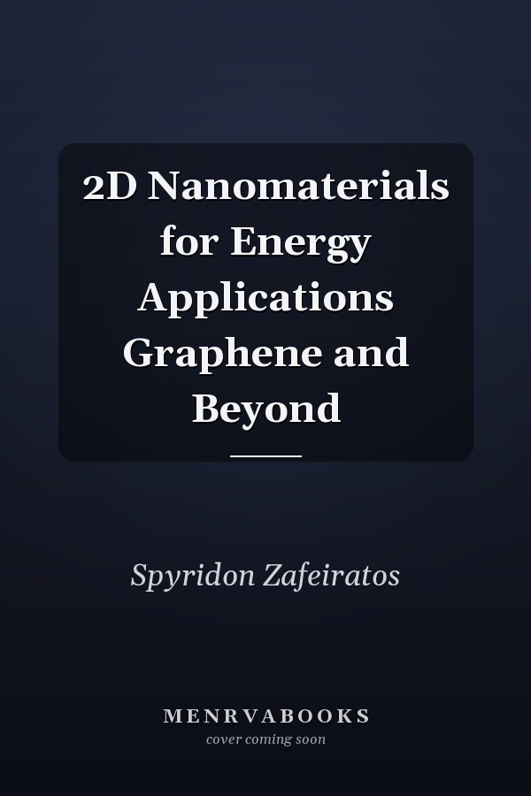 2D Nanomaterials for Energy Applications Graphene and Beyond