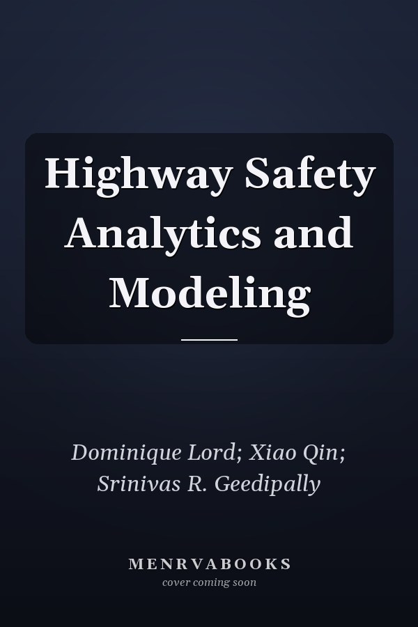 Highway Safety Analytics and Modeling