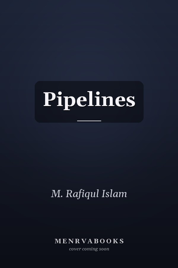 Pipelines