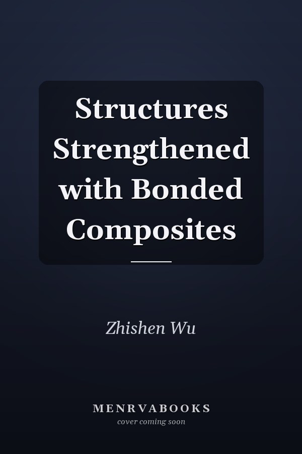 Structures Strengthened with Bonded Composites