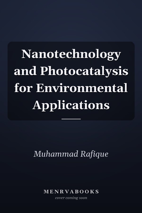 Nanotechnology and Photocatalysis for Environmental Applications