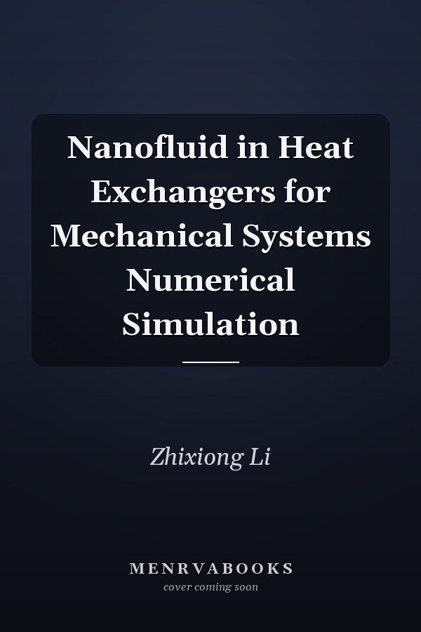 Nanofluid in Heat Exchangers for Mechanical Systems Numerical Simulation