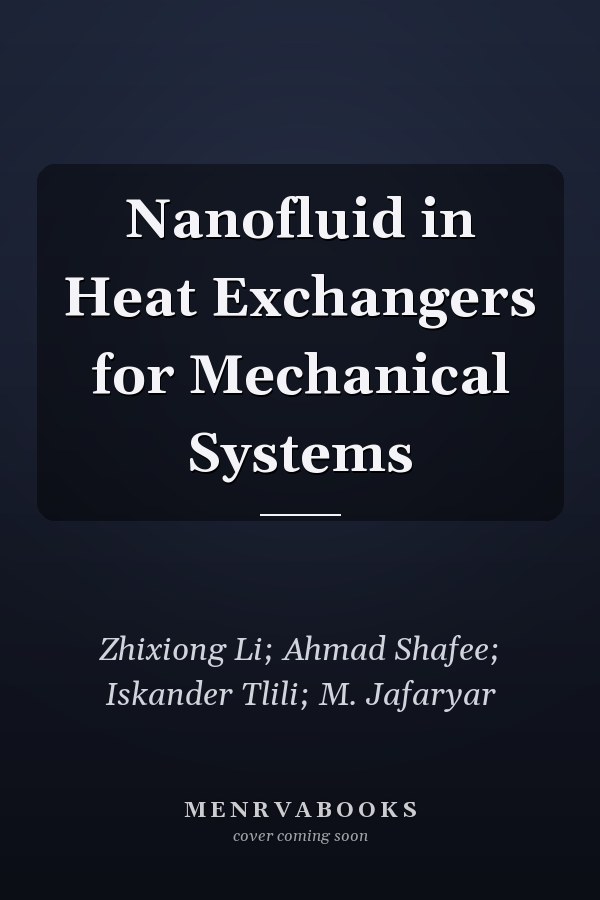 Nanofluid in Heat Exchangers for Mechanical Systems