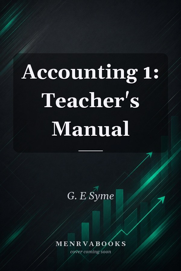 Accounting 1: Teacher's Manual