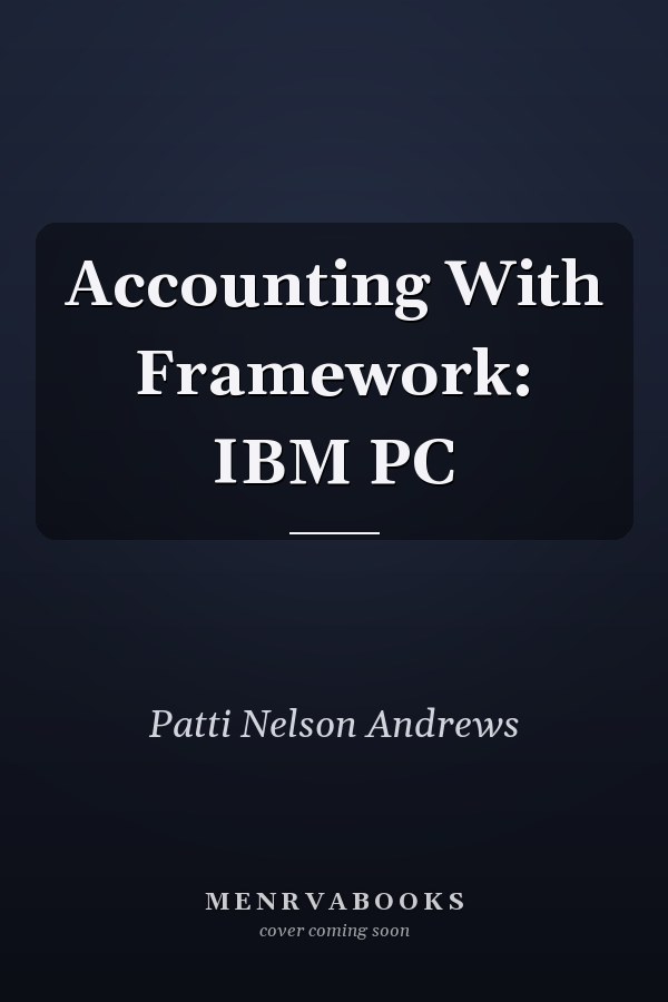 Accounting With Framework: IBM PC