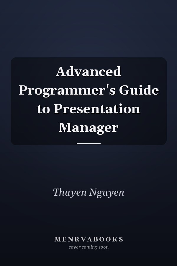 Advanced Programmer's Guide to Presentation Manager