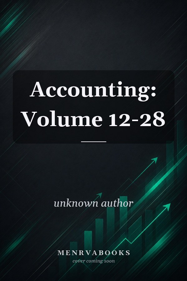 Accounting: Volume 12-28